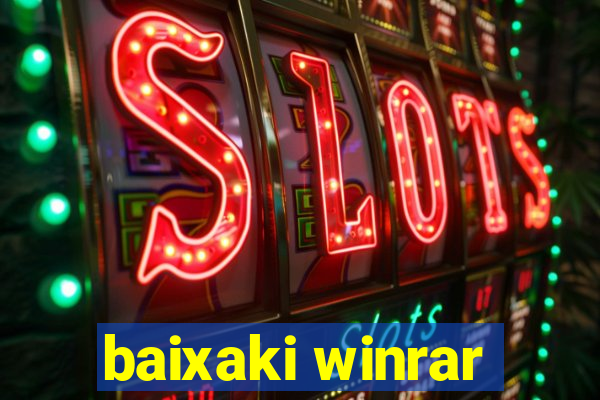 baixaki winrar